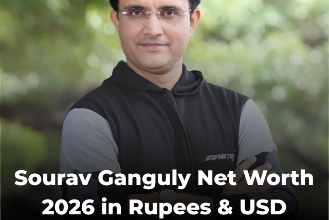Sourav Ganguly Net Worth 2026 in Rupees &amp; USD