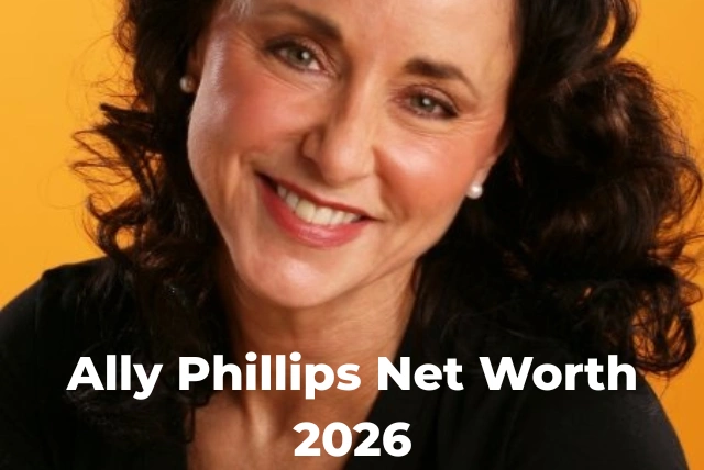 Ally Phillips Net Worth 2026, Biography and Lifestyle