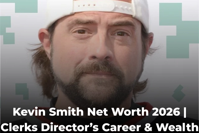 Kevin Smith Net Worth 2026 and career wealth details