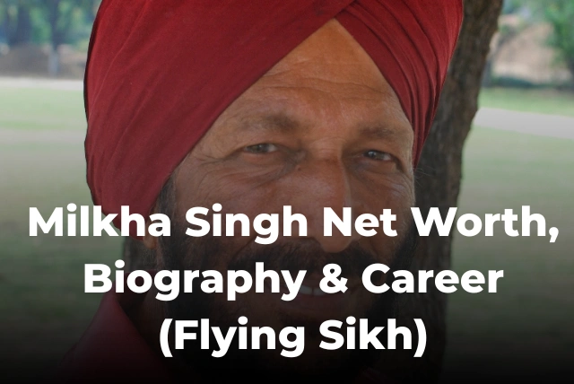 Milkha Singh net worth and biography – Indian Olympic athlete known as the Flying Sikh