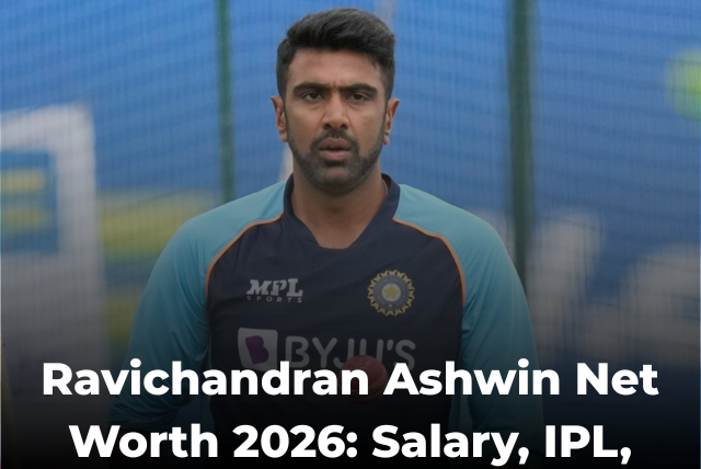 Ravichandran Ashwin net worth 2026 with salary IPL earnings and retirement details