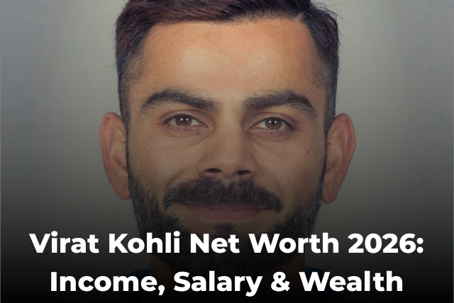 Virat Kohli Net Worth 2026 showing his income, salary, endorsements, and wealth analysis