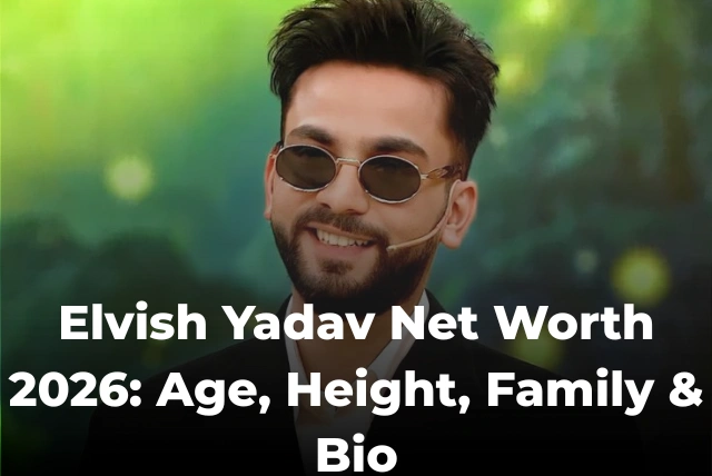 Elvish Yadav Net Worth 2026 with age, height, family and biography details